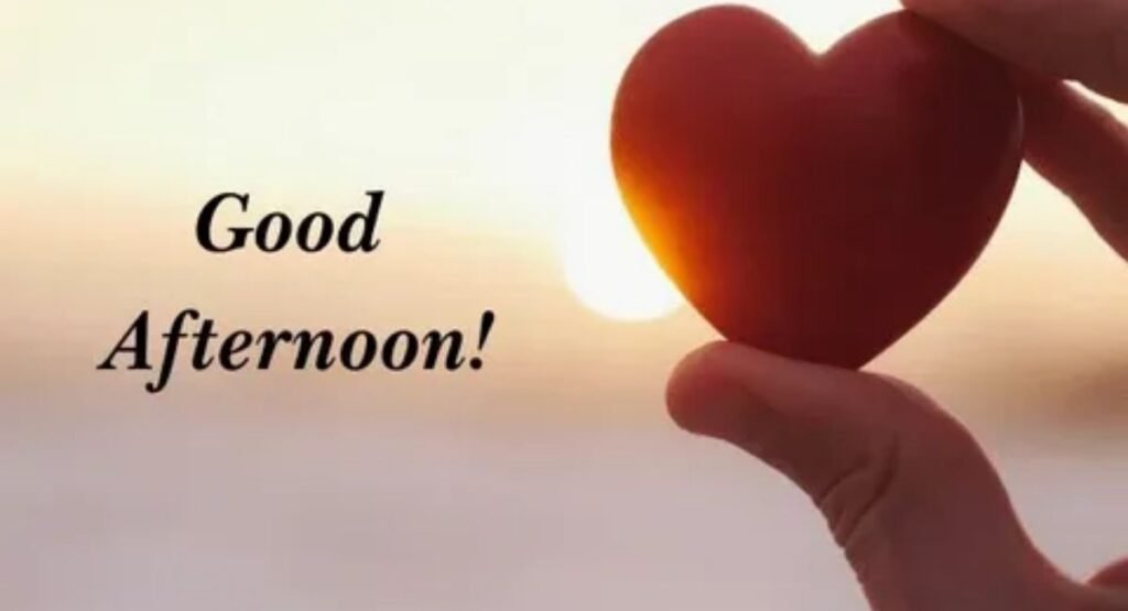 good afternoon love quotes for her