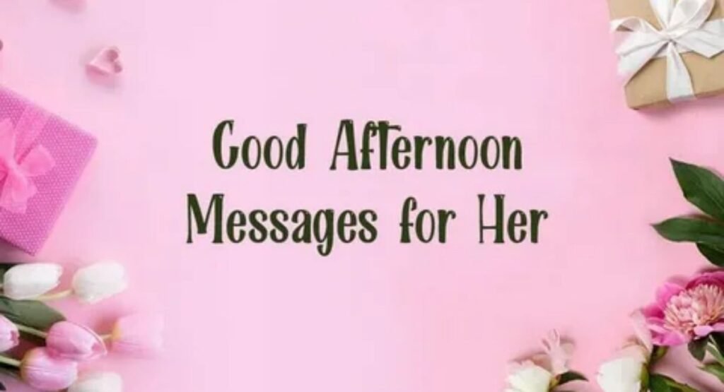 good afternoon prayer messages for her