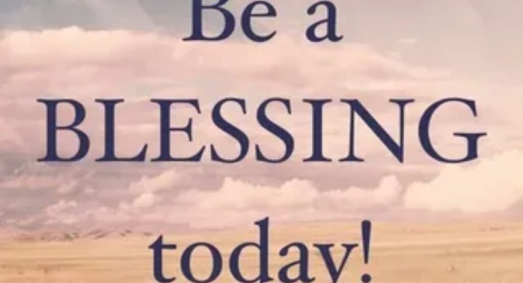 short and simple inspirational blessings for everyday life