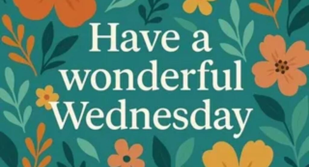 100 wednesday inspirational quotes to boost your midweek motivation