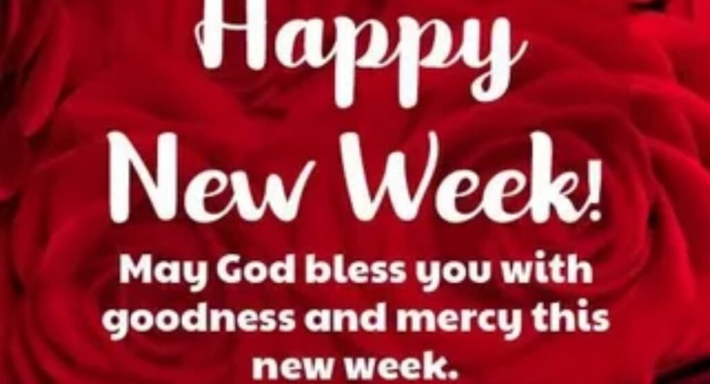 120 new week blessings quotes and prayers to start your week right