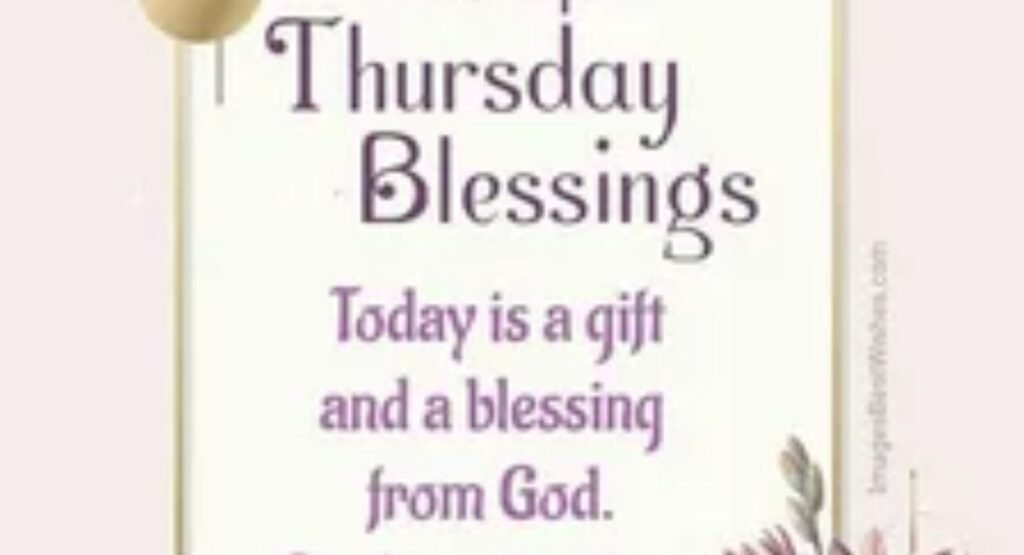 200 thursday blessing quotes images and wishes to brighten your day
