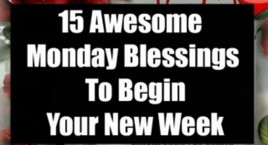 beautiful good morning monday blessings