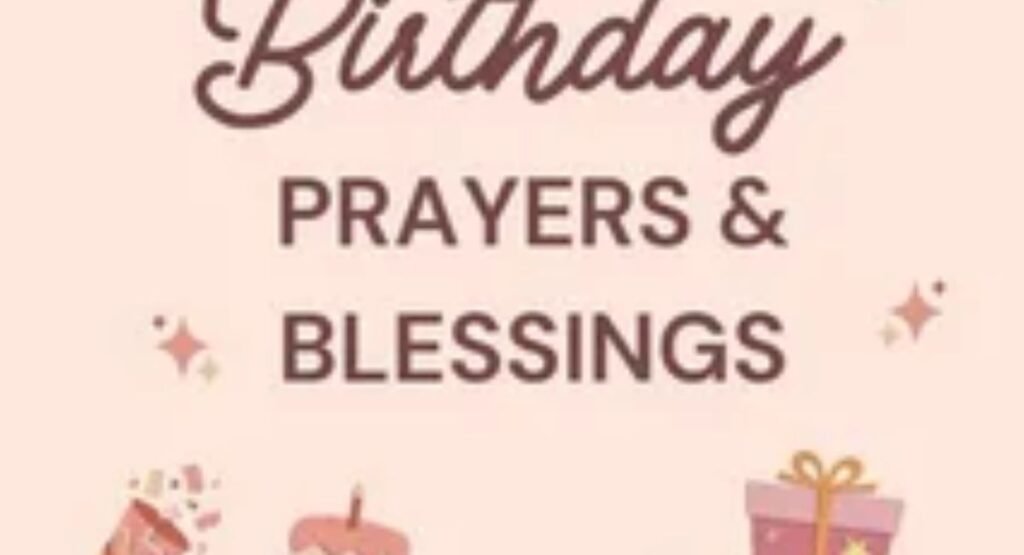 christian birthday blessings and prayers