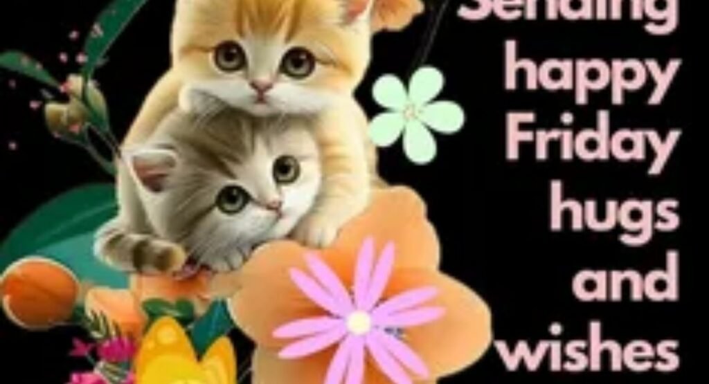 good morning happy friday images 100 best quotes blessings and wishes