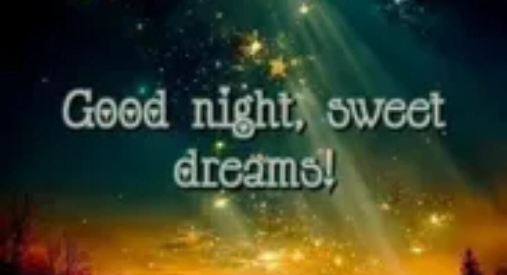 200+ Good Night and Sweet Dreams Messages, Quotes & Wishes for Everyone ๐๐ good night and sweet dreams prayers and blessings