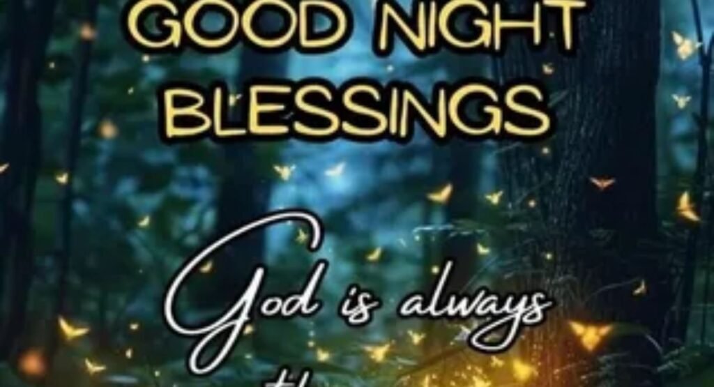 good night blessings prayers and quotes to share tonight
