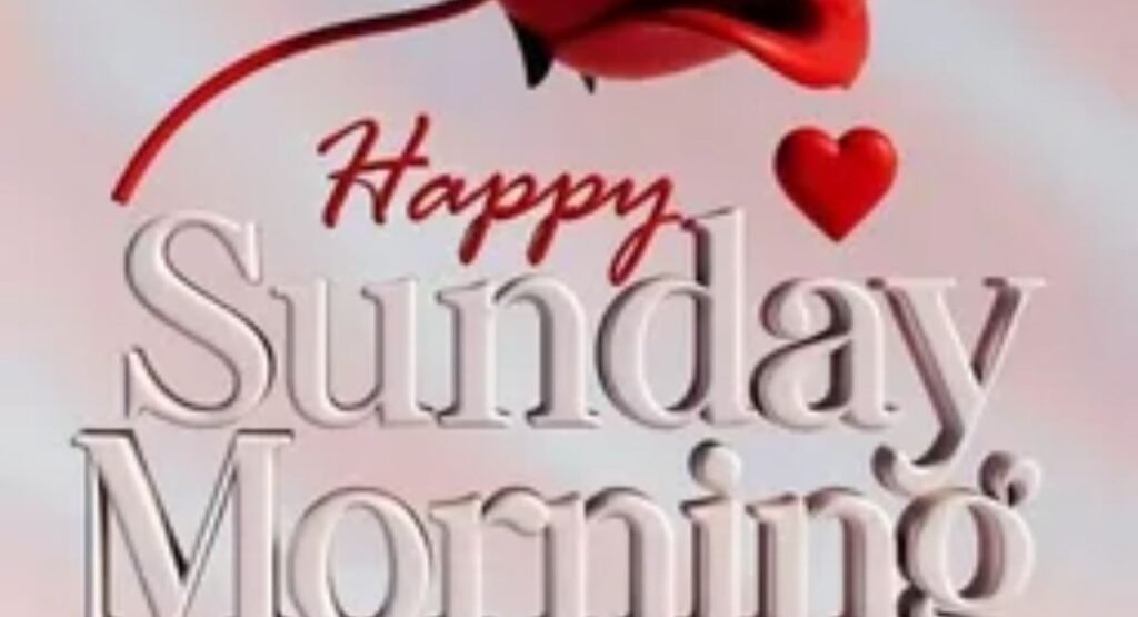 sunday morning motivation and inspirational quotes