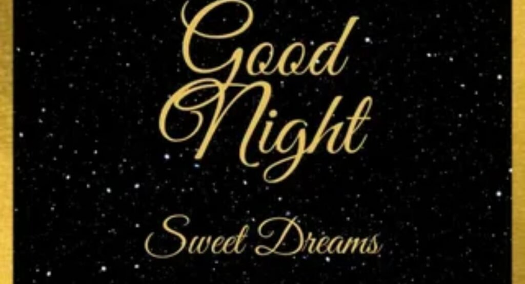 200+ Good Night and Sweet Dreams Messages, Quotes & Wishes for Everyone ๐๐ sweet dreams and good night messages for himher