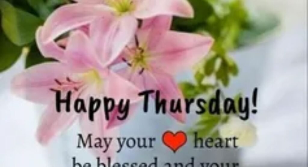 200+ Thursday Blessing Quotes, Images and Wishes to Brighten Your Day thankful thursday blessing quotes