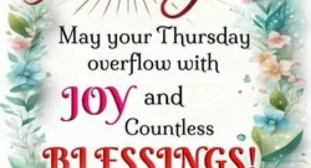 Thursday Morning Blessings and Prayers: Start Your Day With Faith and Gratitude thursday morning prayer of gratitude