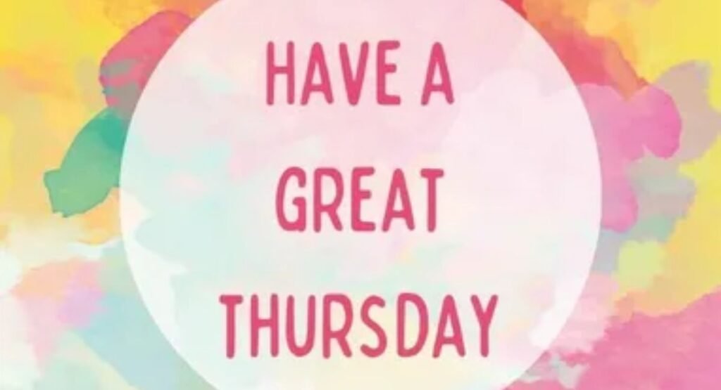 why thursday is considered the best day of the week