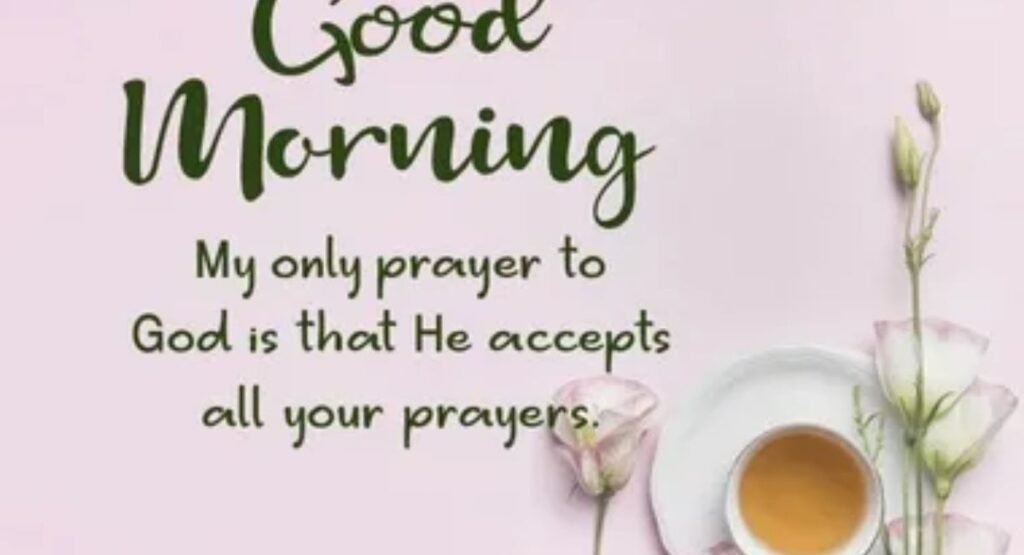 100 good morning blessings and prayers to start your day with images