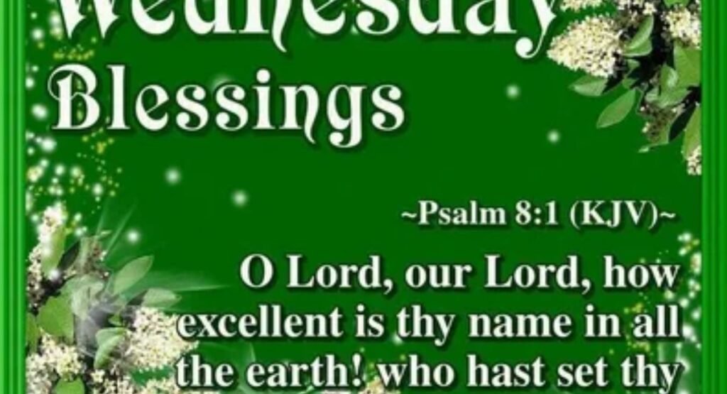 150 wednesday morning blessings prayers and quotes to start your day
