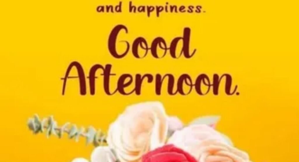 best time to send good afternoon blessings