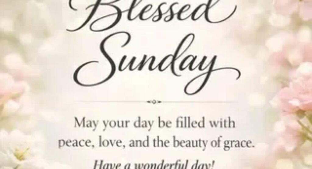 good morning blessed sunday blessings and wishes