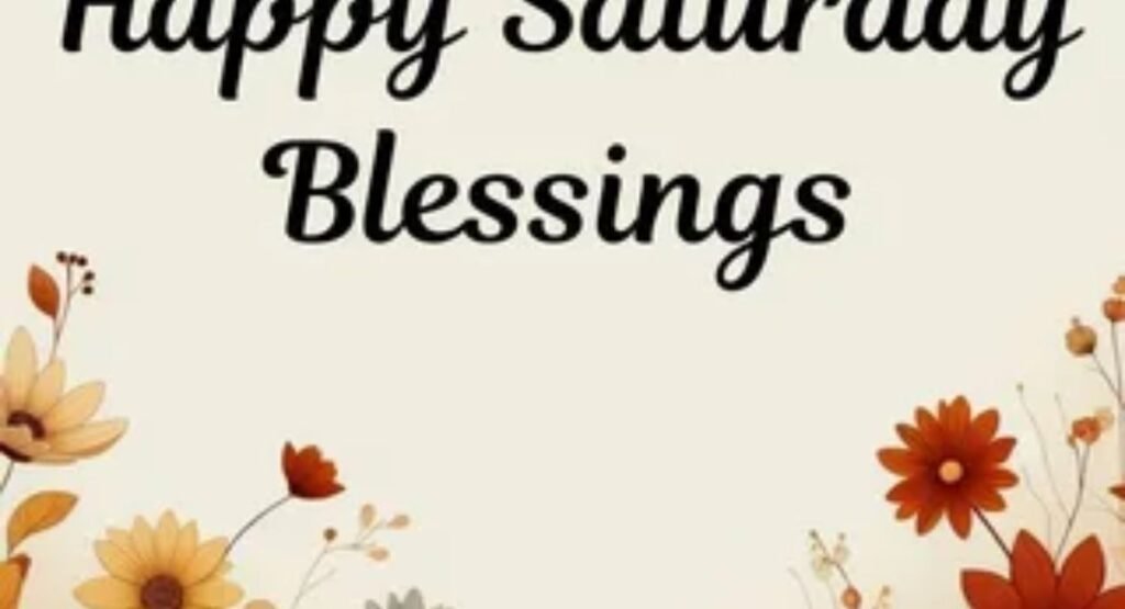 good morning saturday blessings images to start your day with peace