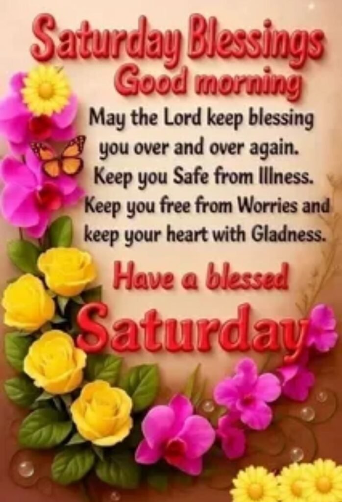 saturday morning blessings 50 inspiring messages prayers and images for a blessed day
